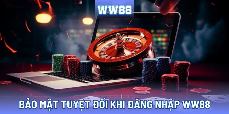 Công nghệ bảo mật thông tin tuyệt đối tại WW88